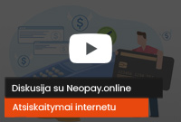 Diskusija su Neopay.online apie atsiskaitymus internetu
